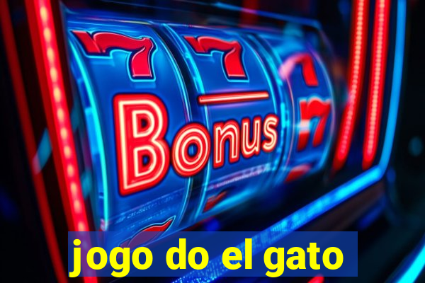 jogo do el gato